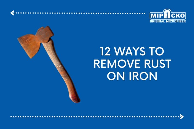 12 Ways to Remove Rust on Iron