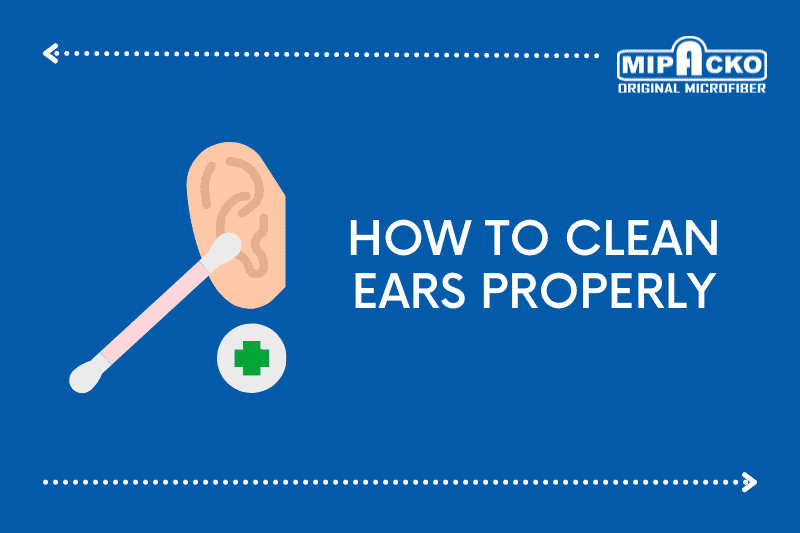 How to Clean Ears Properly