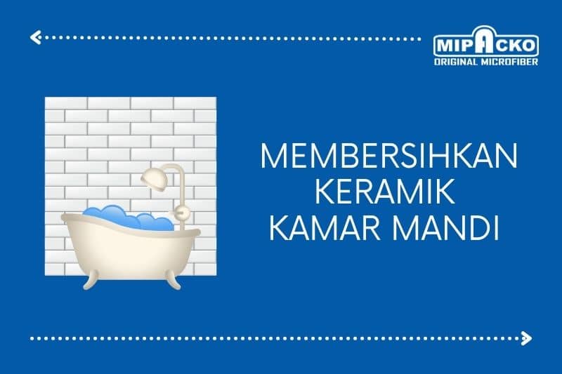 Membersihkan Keramik Kamar Mandi